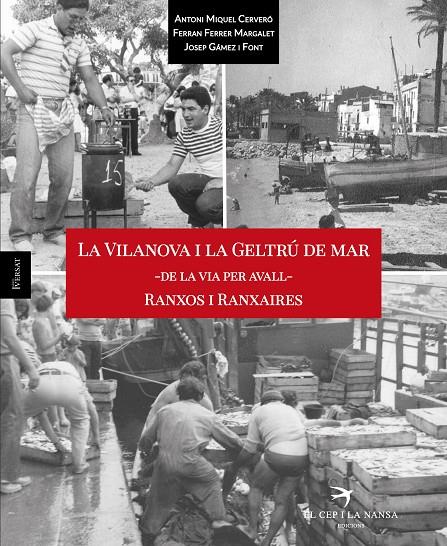 Ranxos i ranxaires : la Vilanova i la Geltrú de mar | 9788417000202 | Antoni Miquel Cerveró ; Ferran Ferrer Margalet ; Josep Gámez i Font