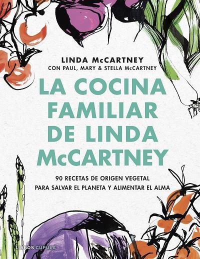 La cocina familiar de Linda McCartney | 9788448029173 | Linda McCartney ; Paul McCartney ; Mary McCartney ; Stella McCartney