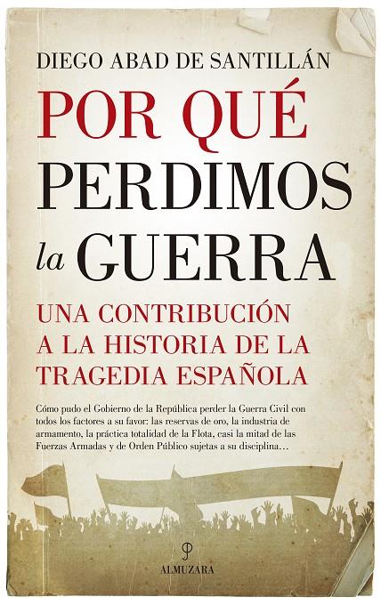 Por qué perdimos la guerra | 9788417418793 | Diego Abad de Santillán