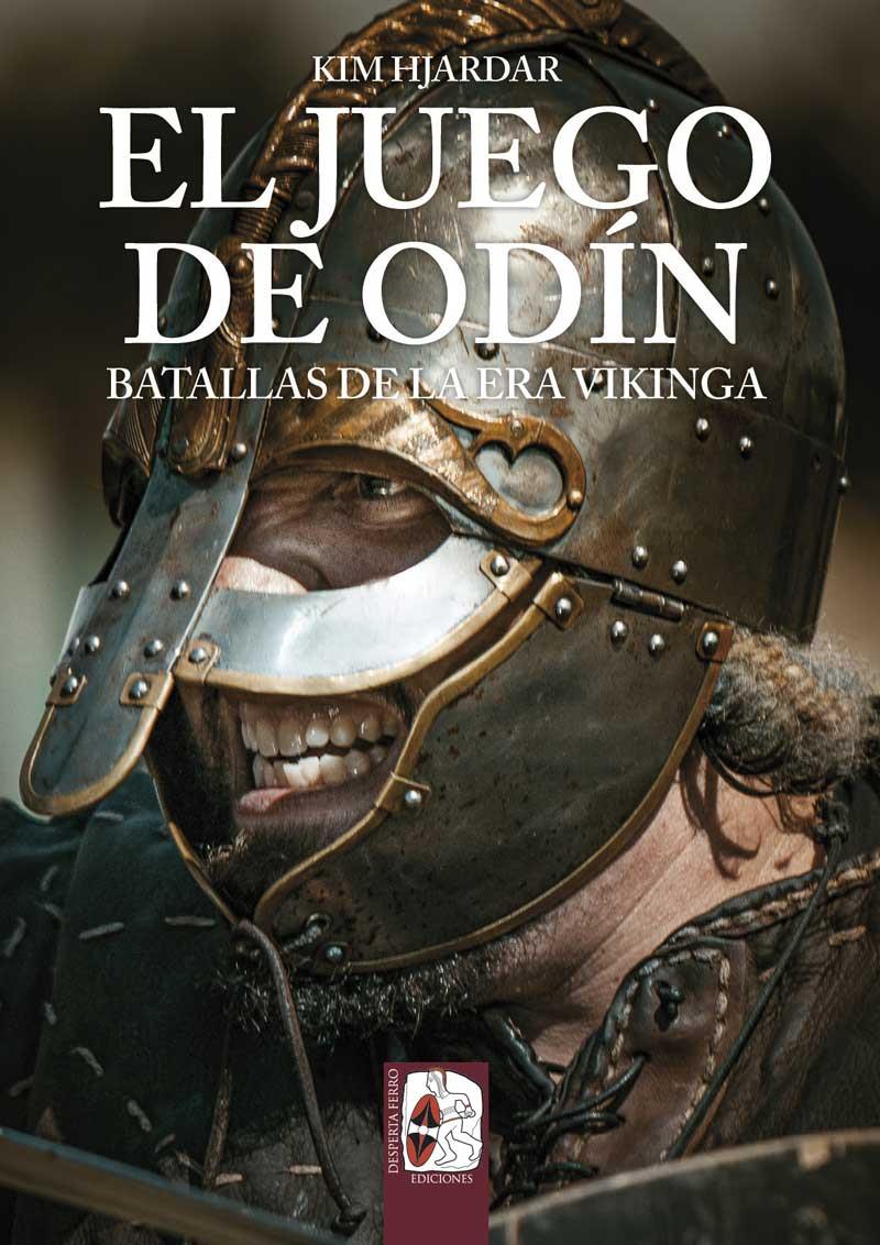 El juego de Odín :  batallas de la era vikinga | 9788412815702 | Kim Hjardar