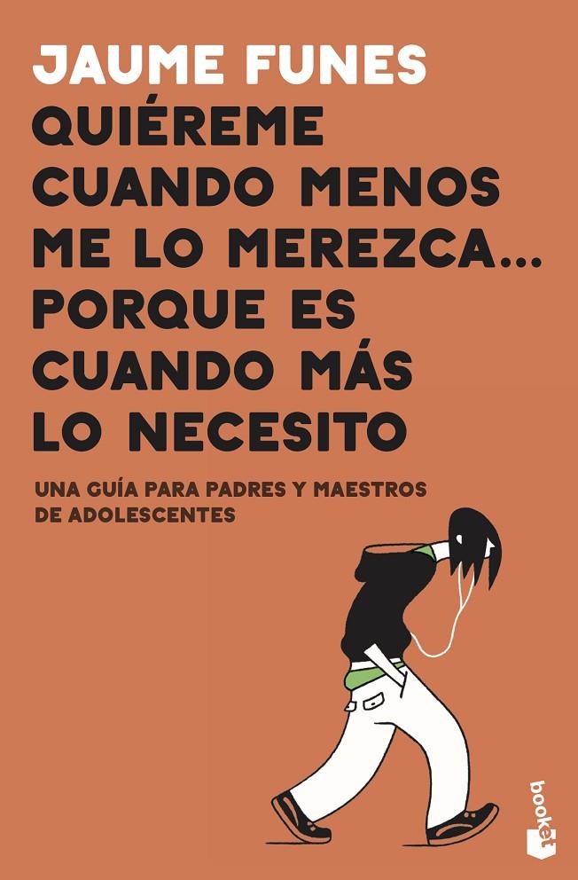 Quiéreme cuando menos me lo merezca, porque es cuando más lo necesito | 9788408222149 | Jaume Funes