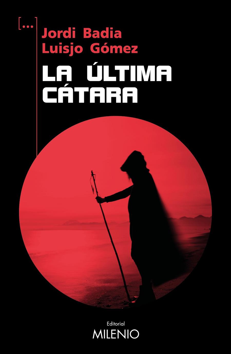 La última cátara | 9788419884497 | Jordi Badia Pérez ;  Luisjo Gómez