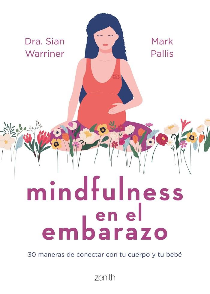 Mindfulness en el embarazo | 9788408267980 | Sian Warriner ; Mark Pallis