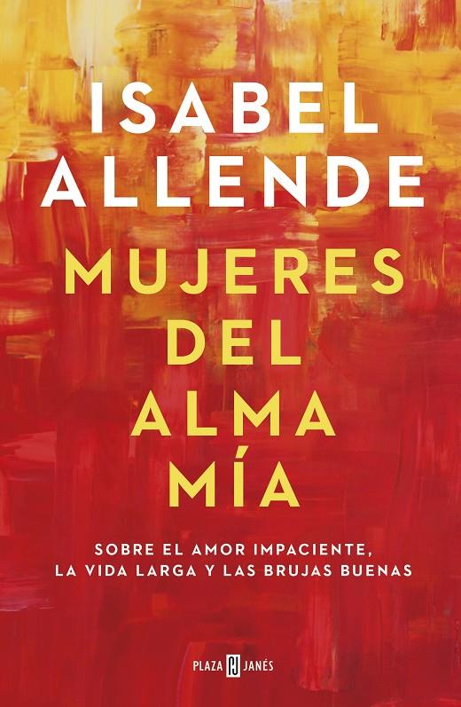 Mujeres del alma mía | 9788401023668 | Isabel Allende