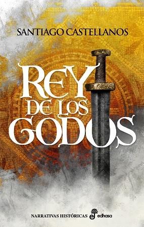 Rey de los godos | 9788435062701 | Santiago Castellanos