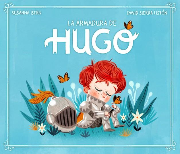 La armadura de Hugo | 9788448859572 | Susanna Isern ; David Sierra Listón