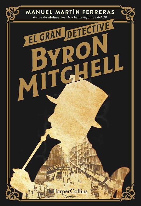 El gran detective Byron Mitchell | 9788491398264 | Manuel Martín Ferreras