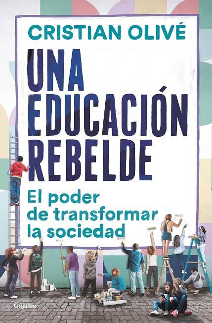 Una educación rebelde | 9788425360411 | Cristina Olivé