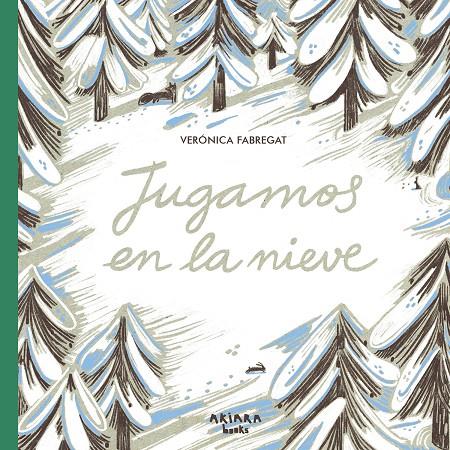 Jugamos en la nieve | 9788418972621 | Verónica Fabregat