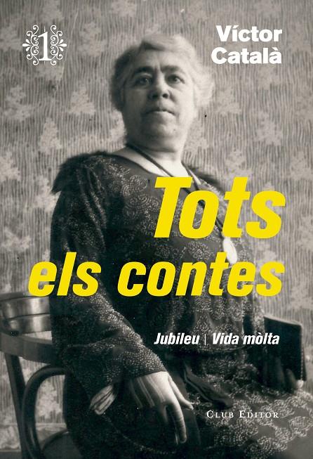 Tots els contes 1 | 9788473292276 | Víctor Català