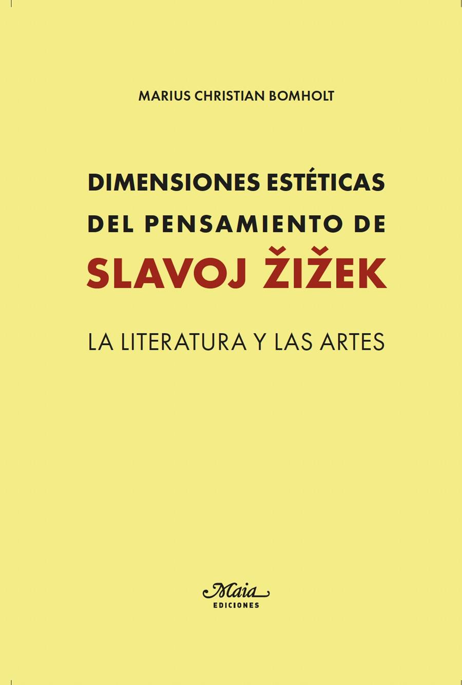 Dimensiones estéticas del pensamiento de Slavoj Zizek | 9788492724918 | Marius Christian Bomholt