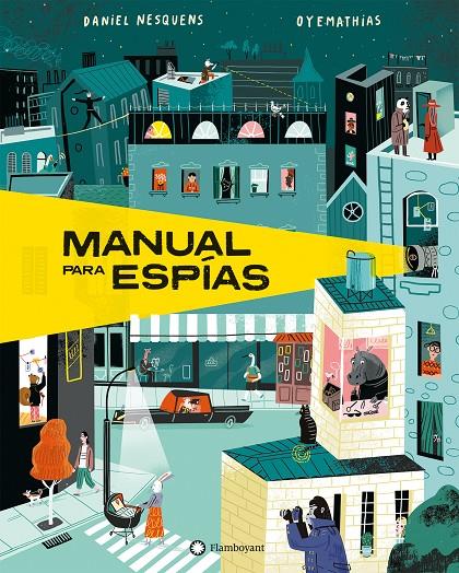 Manual para espías | 9788418304439 | Daniel Nesquens ; Oyemathias