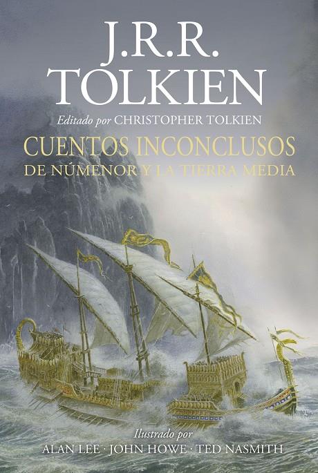 Cuentos inconclusos  de Númenor y la Tierra Media | 9788445013625 | J.R.R. Tolkien ; Alan Lee ; John Howe ; Ted Nasmith