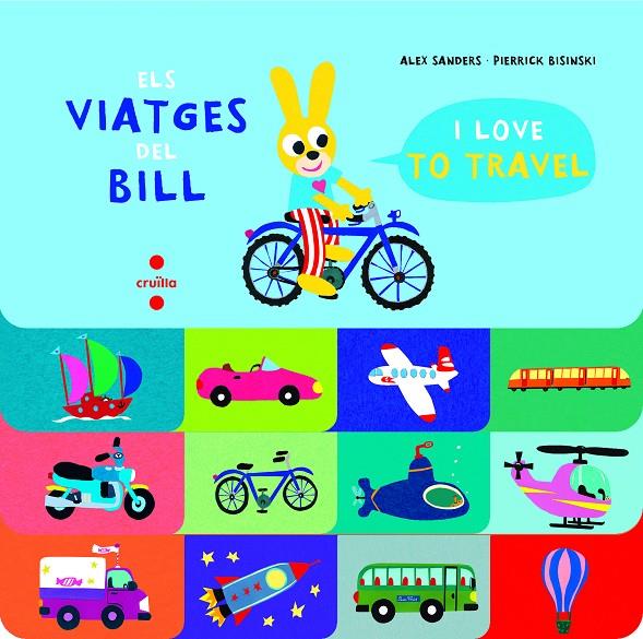 Els viatges del Bill ; I love to travel | 9788466147521 | Alex Sanders ; Pierrick Bisinski