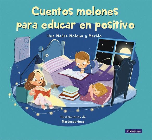 Cuentos molones para educar en positivo | 9788448857745 | Una Madre Molona y Marido ; Martosauriuss