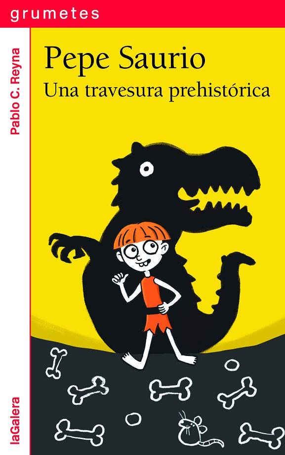 Una travesura prehistórica (Pepe Saurio; 1) | 9788424675288 | Pablo C. Reyna