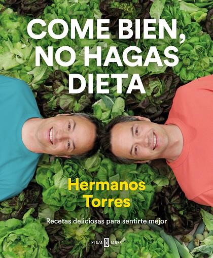 Come bien, no hagas dieta | 9788401022470 | Serio Torres ; Javier Torres