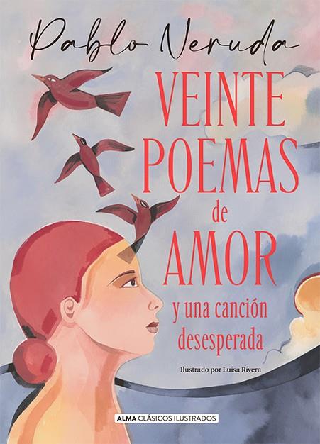 Veinte poemas de amor y una canción desesperada | 9788418395796 | Pablo Neruda ; Luisa Rivera