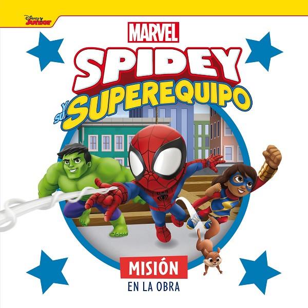 Spidey y su superequipo : Misión en la obra | 9788418610691