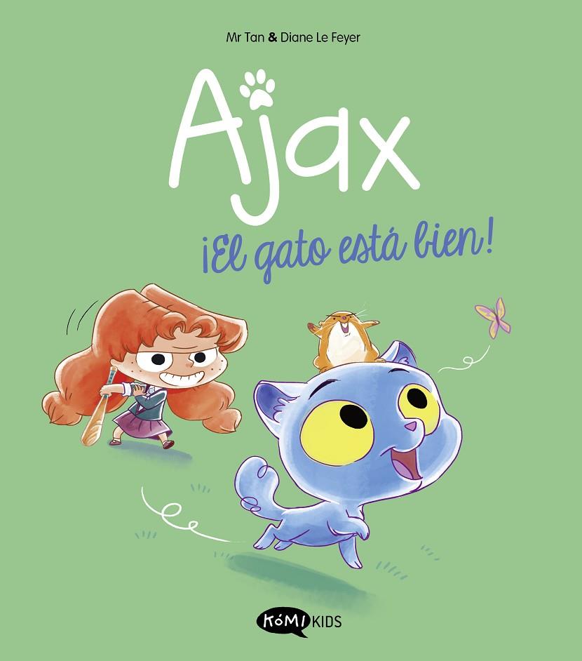 ¡El gato está bien! (Ajax; 1) | 9788419183514 | Mr. Tan ; Diane Le Feyer