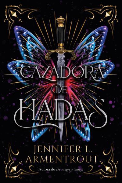 Cazadora de hadas | 9788417421915 | Jennifer L. Armentrout