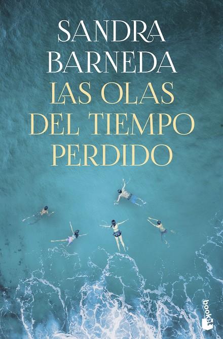 Las olas del tiempo perdido | 9788408276937 | Sandra Barneda