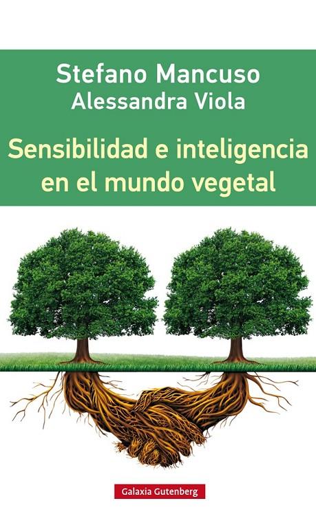 Sensibilidad e inteligencia en el mundo vegetal | 9788416252312 | Stefano Mancuso ; Alessandra Vittola