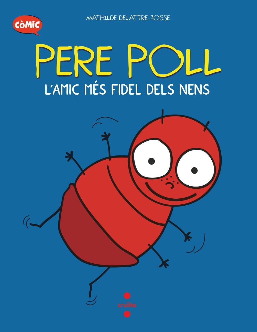 Pere Poll : l'amic més fides dels nens | 9788466153676 | Mathilde Delattre-Josse