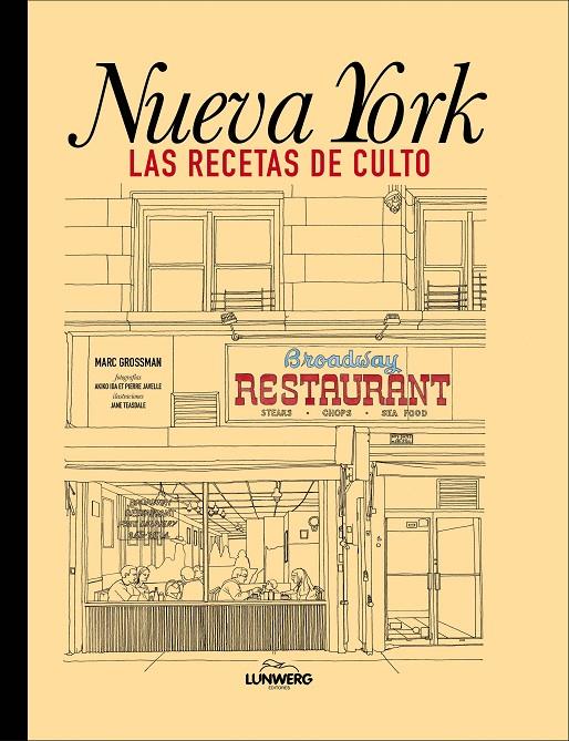 Nueva York : Las recetas de culto | 9788418260834 | Marc Grossman ; Jane Teasdale