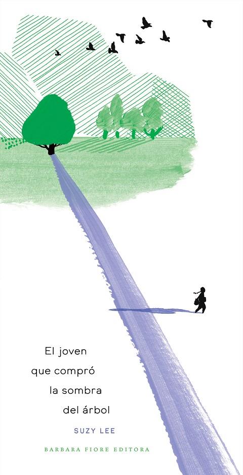 El joven que compró la sombra del árbol | 9788416985630 | Suzy Lee