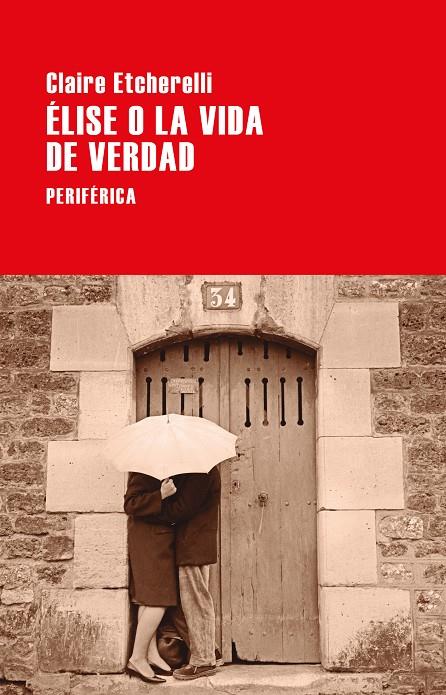 Élise o la vida de verdad | 9788418838477 | Claire Etcherelli