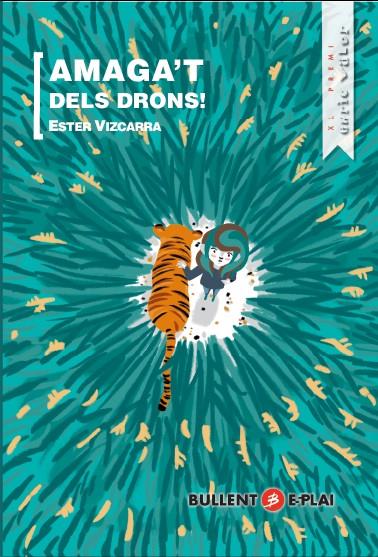 Amaga't dels drons | 9788499042404 | Ester Vizcarra Fortuny