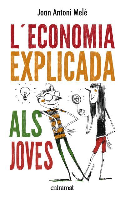 L'economia explicada als joves | 9788492920129 | Joan Antoni Melé