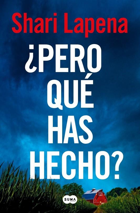 ¿Pero qué has hecho? | 9788410257474 | Shari Lapena