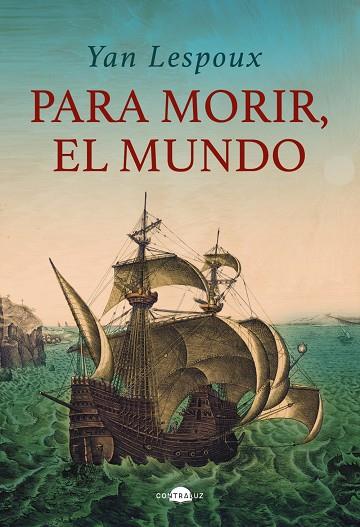 Para morir, el mundo | 9788419822147 | Yan Lespoux