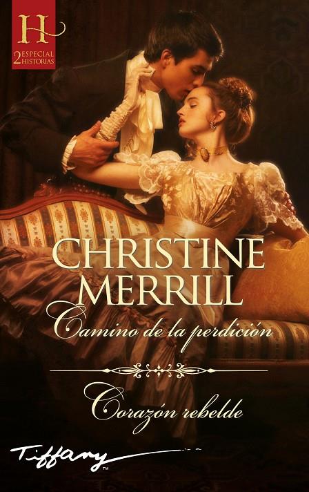 Camino de la perdición ; Corazón rebelde | 9788411053136 | Christine Merrill