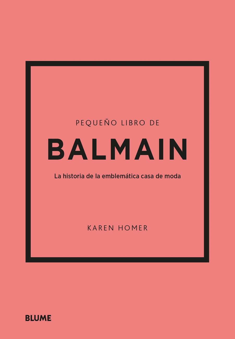 Pequeño libro de Balmain | 9788410048485 | karen Homer