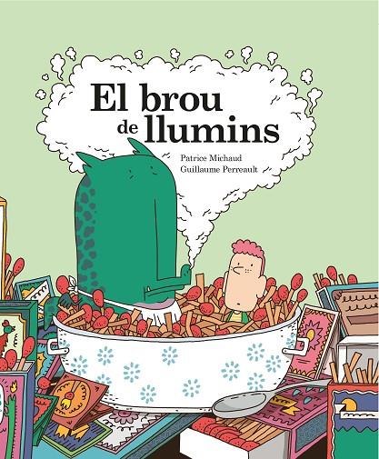 El brou de llumins | 9788412452402 | Patrice Michaud ; Guillaume Perreault