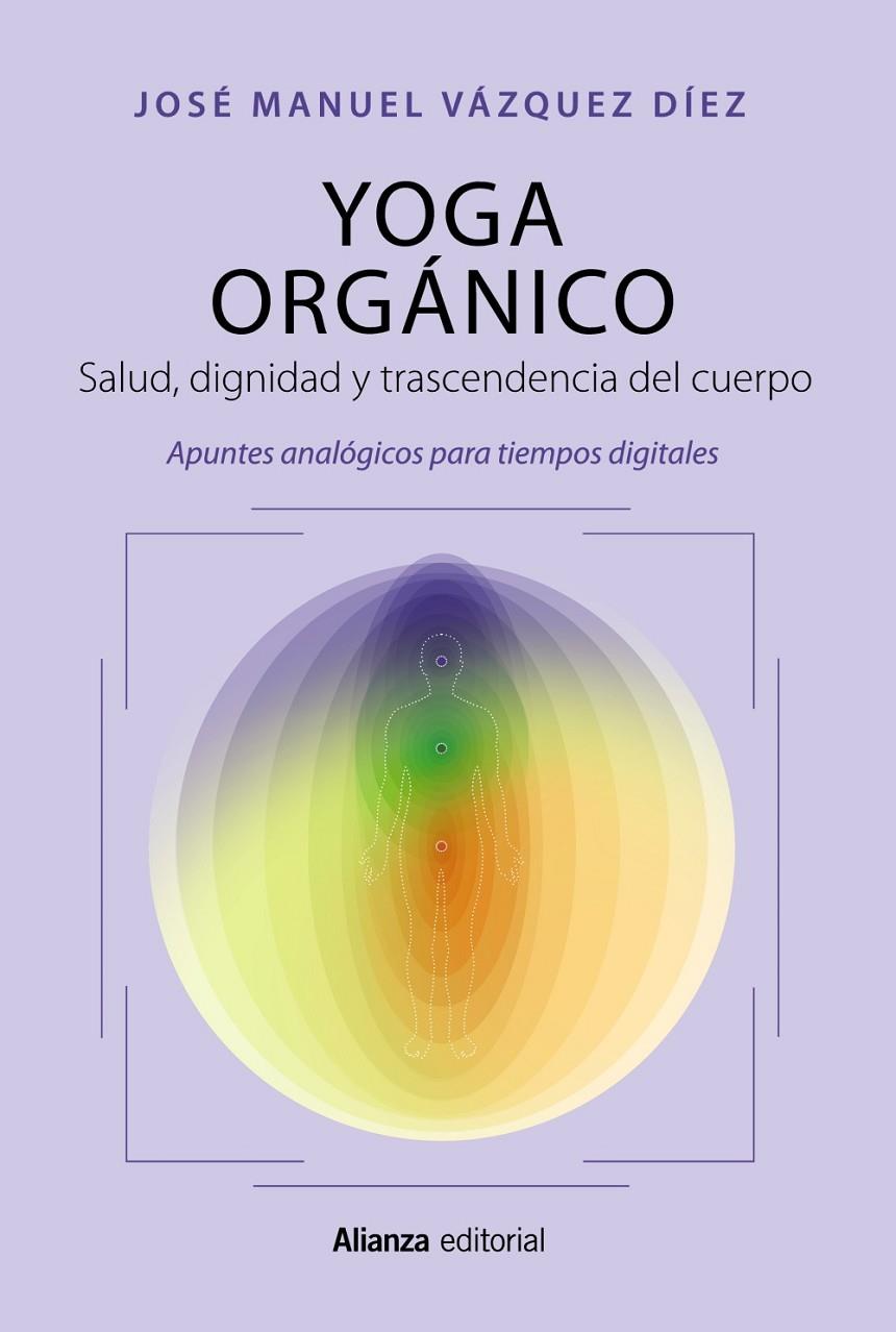 Yoga orgánico | 9788411483919 | José Manuel Vázquez Díez