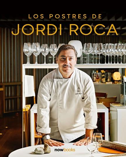 Los postres de Jordi Roca | 9788416245727 | Jordi Roca