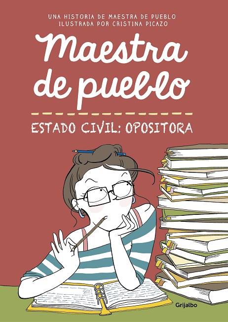 Maestra de pueblo :  Estado civil: opositora | 9788425356827 | Cristina Picazo