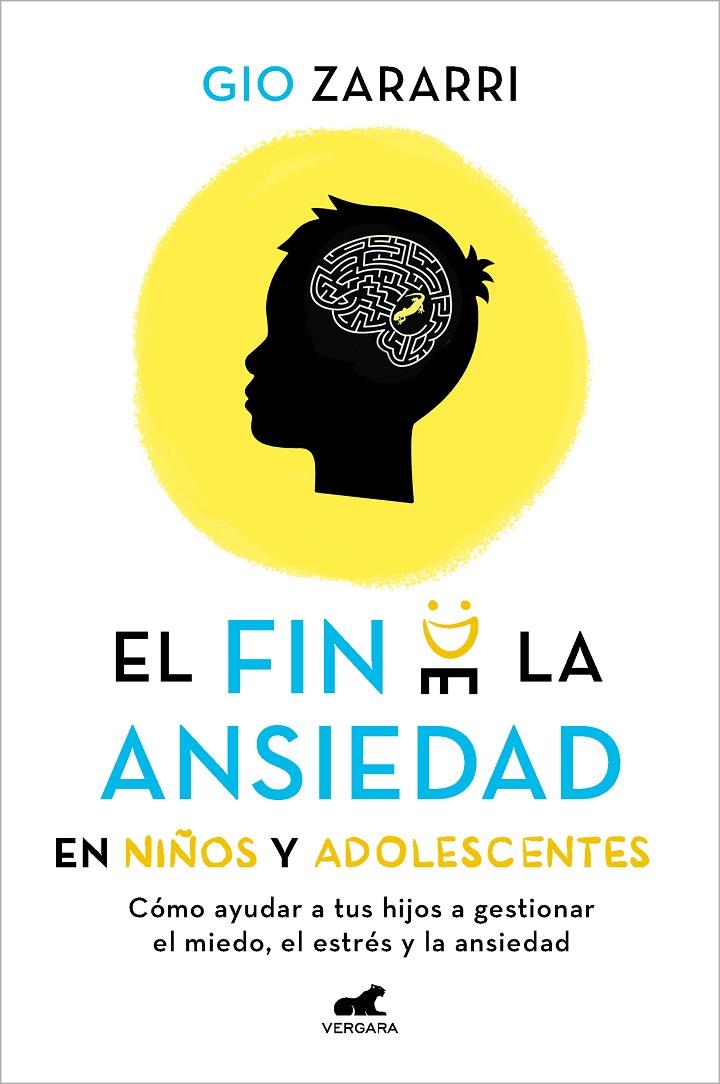 El fin de la ansiedad en niños y adolescentes | 9788418620669 | Gio Zararri