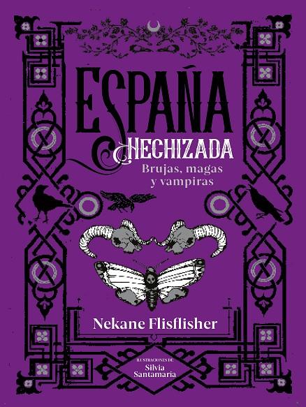 España hechizada : brujas, magas y vampiras | 9788418483134 | Nekane Flisflisher