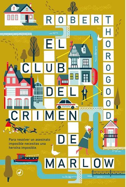 El club del crimen de Marlow | 9788419722003 | Robert Thorogood