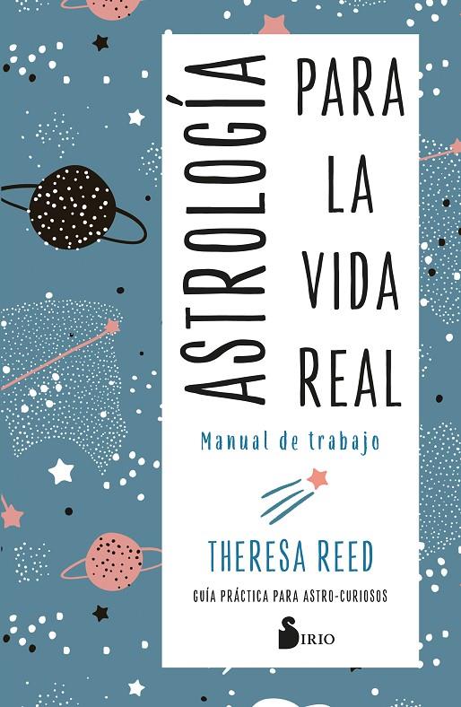 Astrología para la vida real : manual de trabajo | 9788418531460 | Therea Reed