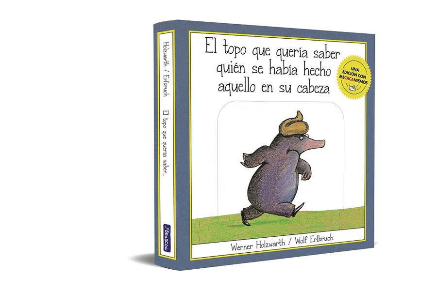 El topo que quería saber quién se había hecho aquello en su cabeza | 9788448866068 | Werner Holzwarth ; Wolf Erlbruch