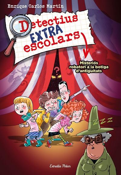 Misteriós robatori a la botiga d'antiguitats (Detectius extraescolars; 2) | 9788413894904 | Enrique Carlos Martín