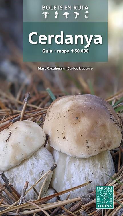 Bolets en ruta : Cerdanya (1:50.000) | 9788470111365 | Marc Casabosch ; Carlos Navarro