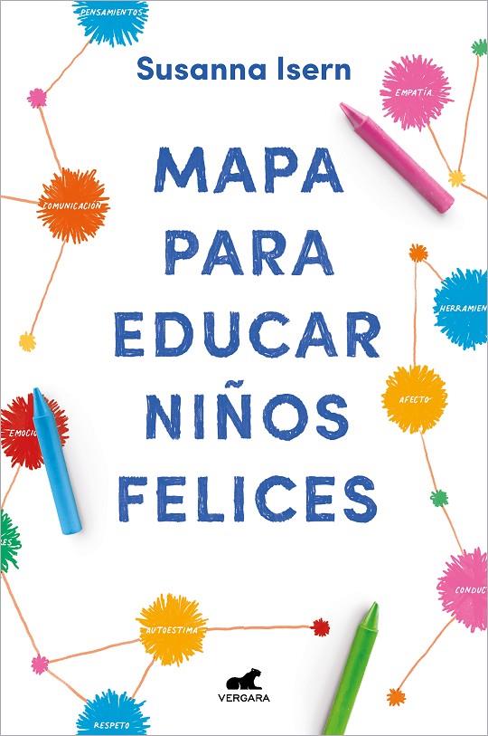 Mapa para educar niños felices | 9788418045875 | Susanna Isern