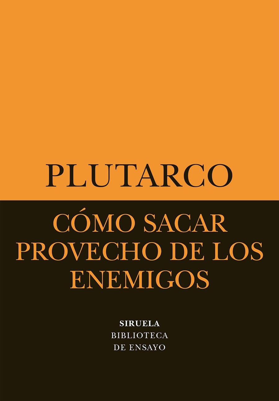 Cómo sacar provecho de los enemigos | 9788478446124 | Plutarco